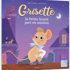 Livre enfant collection grisette - la petit souris part en mission