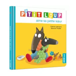 Livre enfant p'tit loup aime sa petite sœur