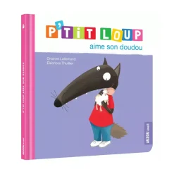Livre enfant p'tit loup aime son doudou