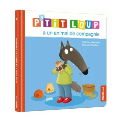 Livre enfant p'tit loup a un animal de compagnie