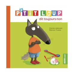 Livre enfant p'tit loup dit toujours non