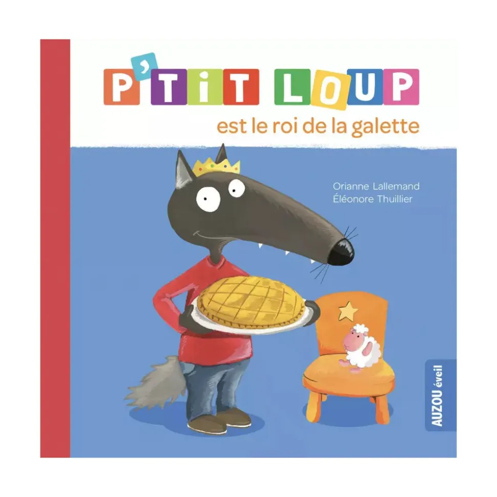 Livre enfant p'tit loup est le roi de la galette