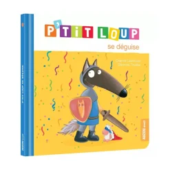Livre enfant p'tit loup se déguise